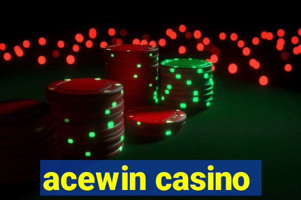 acewin casino